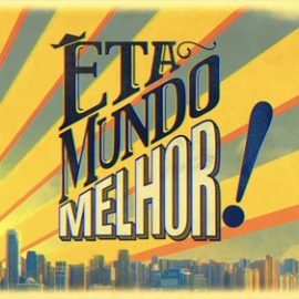 Eta Mundo Melhor