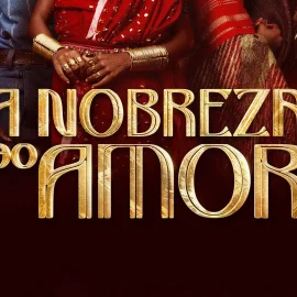 A Nobreza do Amor