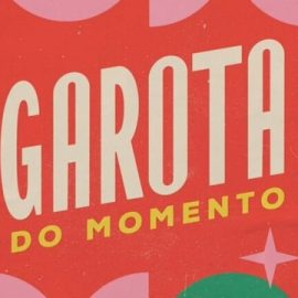 Garota do Momento