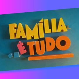 Família é Tudo